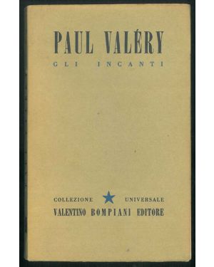 Gli incanti. Di Paul Valéry. Volume 12.