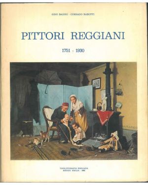 Pittori reggiani 1715 - 1930. 