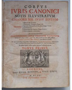 Corpus iuris canonici notis illustratum Gregorii XIII. iussu editum. Tomus primus