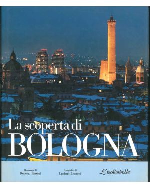 La Scoperta di Bologna. Fotografie di L. Leonotti.