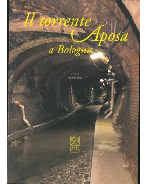 Il Torrente Aposa a Bologna.