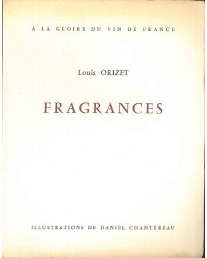 Fragrances, à la glorie du vin de France. Illustrations de Daniel Chantereau