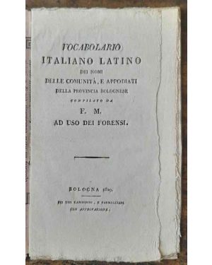 Vocabolario Italiano Latino dei nomi delle comunità, e appodiati della provincia bolognese... ad uso dei forensi