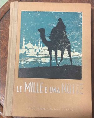 Le migliori novelle delle mille e una notte narrate alla gioventù italiana. Quinta edizione riveduta con 26 tavole e 17 incisioni a colori.