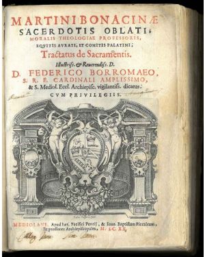 Martini Bonacinae sacerdotis oblati, moralis theologiae professoris, equitis aurati, et comitis palatini, Tractatus de Sacramentis.