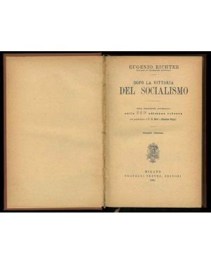 Dopo la vittoria del socialismo. Unica traduzione autorizzata sulla 225° edizione tedesca con prefazione di F.S. Nitti e Gaetano Negri.