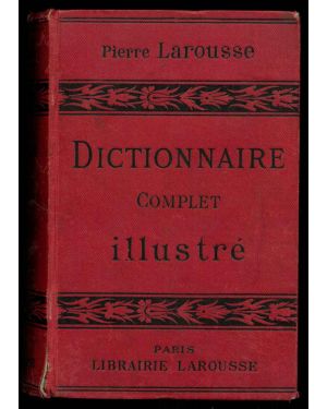 Dictionnaire complet illustré.