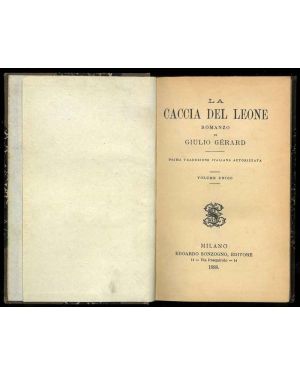 La caccia del leone. Romanzo. Prima traduzione italiana autorizzata. Volume unico.