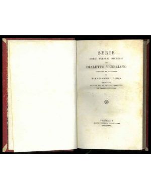 Serie degli scritti impressi in dialetto veneziano compilata ed illustrata. Giuntevi alcune odi di Orazio tradotte da Pietro Bussolin.