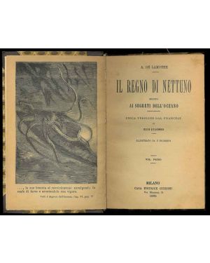 Il regno di Nettuno seguito Ai segreti dell'Oceano. Unica versione dal francese di Ezio Colombo. Illustrato da 4 incisioni.