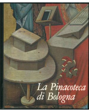 La Pinacoteca Nazionale di Bologna. Con una prefazione di Cesare Gnudi.