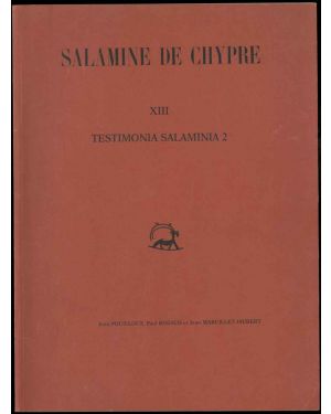 Salamine de Chypre XIII. Testimonia salamina 2. Corpus épigraphique. Avec la collaboration de Laurence Darmezin.
