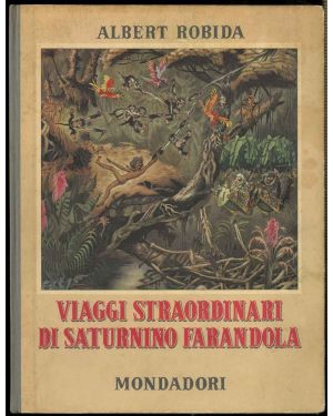 Viaggi straordinari di Saturnino Farandola in Oceania. Traduzione e riduzione di Ranieri Allulli. Illustrazioni di Mario Laboccetta.