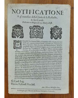 Notificazione A gl'interessati della Chiusa di S. Raffaello & suo Canale. Pubblicata in Bologna alli 13. Marzo 1638
