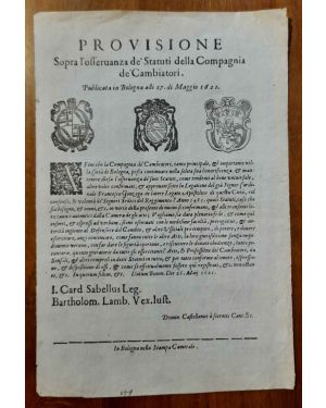 Provisione Sopra l'osservanza dè Statuti della Compagnia dè Cambiatori. Publicata in Bologna alli 27. di Maggio 1621