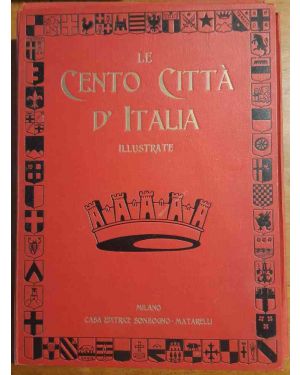 Le cento citta' d'Italia illustrate.  Volume I, fascicoli 1-50. Completo