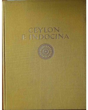 Ceylon e Indocina. Architettura, paesaggio, costum