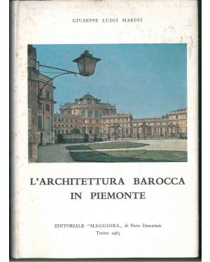 L' Architettura barocca in Piemonte.