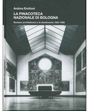 Pinacoteca nazionale di Bologna. Restauri architettonici e allestimento 1953-1973- Foto di P. Monti e U. Mulas