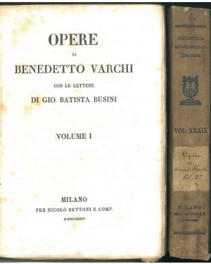 Opere di Benedetto Varchi con le lettere di Gio. Battista Busini.