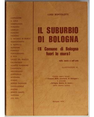 Il Suburbio di Bologna (Il comune di Bologna fuori le mura) nella storia e nell'arte