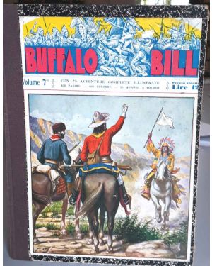 Buffalo Bill L'eroe del Wild West. Pubblicazione settimanale. Volume completo dei 25 fascicoli, dal n. 151, 18 maggio al n. 175, 9 novembre 1930. Ogni fascicolo contiene un racconto completo 