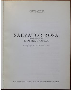 Salvator Rosa. Aranella 1615 Roma 1673. L'opera grafica