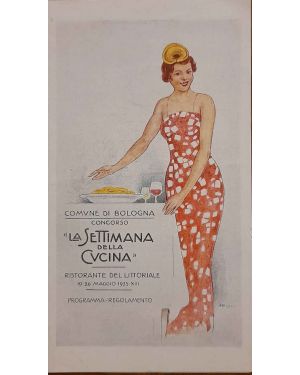 "La Settimana della Cucina" Ristorante del littorale 19 - 26 maggio 1935 XIII. Programma e regolamento