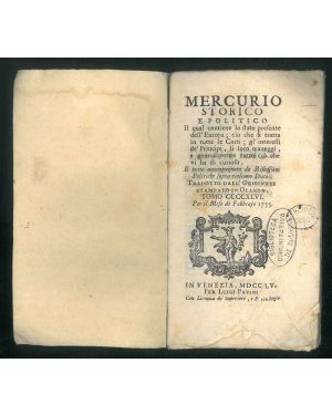 Mercurio storico e politico il quale contiene lo stato presente dell'Europa; Riflessioni politiche sopra ciascuno Stato. Tomo 446, per il mese di febbraio 1755.