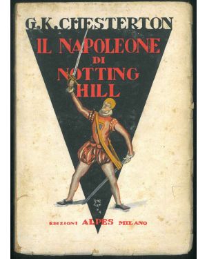 Il Napoleone di Notting Hill. Romanzo tradotto da  Gian Dàuli con prefazione dello stesso.