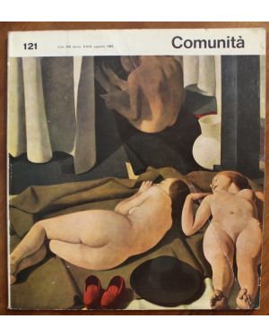 Comunità. Rivista mensile di informazione culturale fondata da Adriano Olivetti . Anno xviii, N. 121, agosto 1964