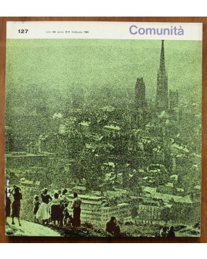 Comunità. Rivista mensile di informazione culturale fondata da Adriano Olivetti.  Anno xix, N. 127, febbraio 1965