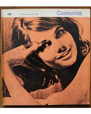 Comunità. Rivista mensile di informazione culturale fondata da Adriano Olivetti. Anno xix, N. 131, agosto 1965