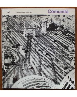 Comunità. Rivista mensile di informazione e cultura fondata da Adriano Olivetti. Anno XIX, N. 133, ottobre 1965