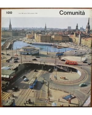 Comunità. Rivista mensile di informazione culturale  fondata da Adriano Olivetti. Anno XVI, N. 100, giugno 1962