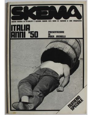 Italia anni '50. Numero speciale di Skema mensile di attualità e cultura N.6, giugno 1972