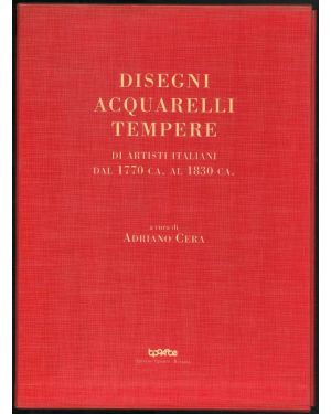 Disegni, acquerelli, tempere di artisti italiani dal 1770 ca. al 1830 ca.