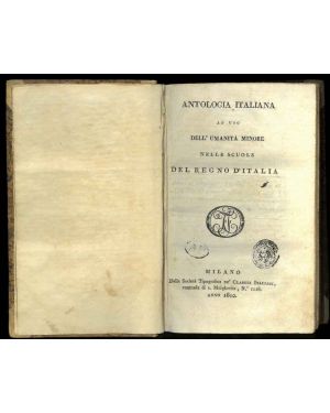 Antologia italiana ad uso dell'umanità nelle scuole del Regno d'Italia.