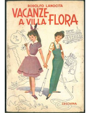 Vacanze a Villa Flora. Romanzo per la gioventù. Con illustrazioni di Gastone Rosa.