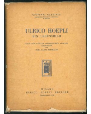 Ulrico Hoepli ein lebensbild nach der zweiten italienischen ausgabe ubertragen von Dora Fanny Rittmeyer.