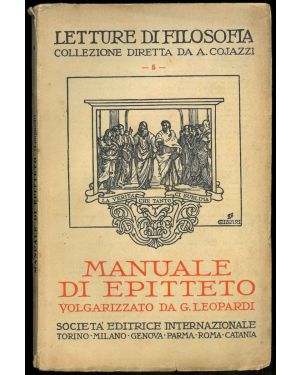 Manuale di Epitteto. Volgarizzato da G. Leopardi con introduzione e commento di Mario Ruffini.