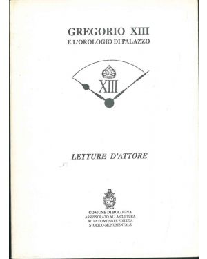 Gregorio XIII e l'orologio di palazzo. Letture d'attore